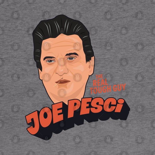 Joe Pesci, the real tough guy Illustration by Boogosh